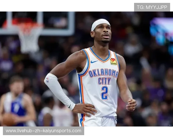 亚历山大入选西部全明星先发捍卫雷霆全联盟榜首地位